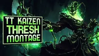 THRESH MONTAGE S8 (TT KAİZEN İS BACK)