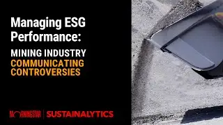 Managing ESG Performance in the Mining Industry: Communicating Controversies