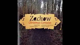 Zachow, Friedrich Wilhelm - Cristmas Cantata 'Meine Seel: erhebt den Herren'