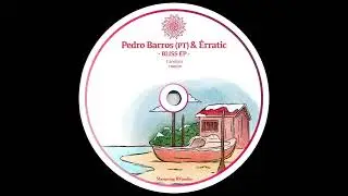 Pedro Barros (PT) & &Eacute;rratic - Bliss [CNR030]