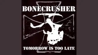 Tomorrow Is Too Late