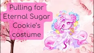 Pulling for Eternal Sugar Cookie’s Costume
