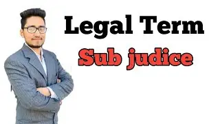 Sub judice, legal term sub judice, what is subjudice, #law_with_twins ,#subjudice,#legalterms