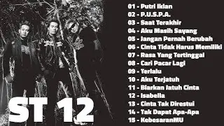 St12 Setia Band Full Album || Full Album Terbaik Terpopuler | Jangan Pernah Berubah, Terlalu, Asmara