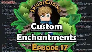 How to make a Spigot 1.15+ plugin (Ep17) Custom Enchants