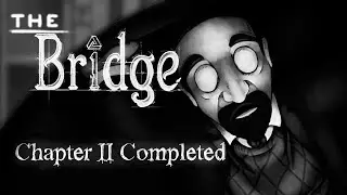 The Bridge Chapter 2