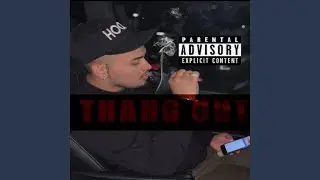 Thang Out