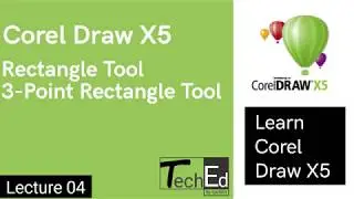 Rectangle and 3-Point Rectangle Tool - 04 Corel Draw X5