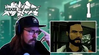 FIRST TIME Playing | State Of Mind | Part 1 (Blind Playthrough)