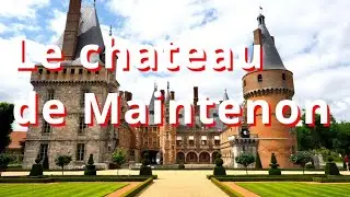 Le château de Maintenon
