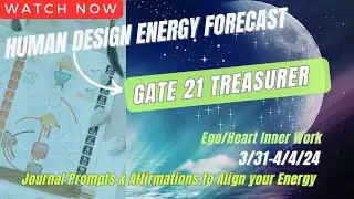 ENERGY FORECAST: 3/31-4/4/24 🌌GIVE UP CONTROL TO RECEIVE |HUMAN DESIGN GATE 21 TREASURER| 🟢 Heart