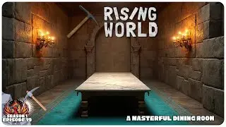Rising World S1E19 | A Masterful Dining Room | Open World Survival Gameplay