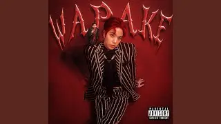 WAPAKE (feat. Kween Yasmin)