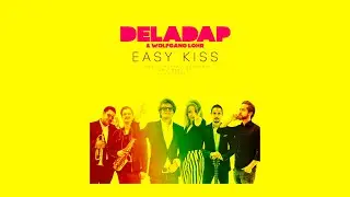 DELADAP & Wolfgang Lohr - Easy Kiss // Future Swing