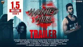 Haunted Hills | Official Trailer |&nbsp;RSBS Films | Zuber K Khan, Diana Khan, Mansi Gupta|