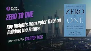 Zero to One: Key Insights from Peter Thiel on Building the Future 🚀🌍