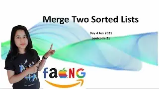 Leetcode #21 | Day 4 January 2021 | Daily LeetCoding Challenge