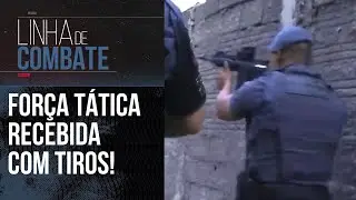 CASA BOMBA ABANDONADA: FORÇA TÁTICA RECEBIDA COM TIROS EM COMUNIDADE NO GUARUJÁ | LINHA DE COMBATE