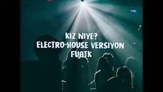 Kız Niye (Electro House Versiyon) #music #remix #dance 