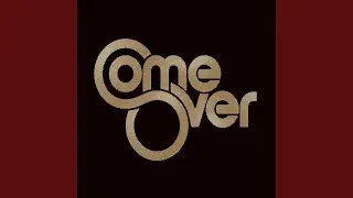 Come Over