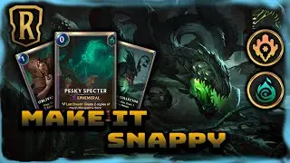Make It Snappy | Overgrown Snapvine & Pesky Specter Deck | Patch 2.2 | Legends of Runeterra