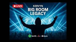 🔴 LIVE &ndash;  Big Room EDM &ndash; Festival Energy | KERVYN