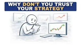 Trading Psychology Unfiltered (Part 3) Why You Don’t Trust Your Strategy