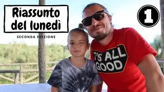 Riassunto del lunedì | famiglia in viaggio | viaggiare con bambini | Blog | Partire | Camperisti