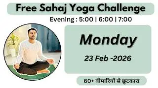🔴 Free Live Yoga Live - Sahaj Yoga -23 Feb- Subhash Yogakro Live Evening