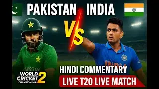 Pakistan vs India | WCC2 Live Match | Hindi Commentary | T20 Gameplay | World Cricket Championship 2
