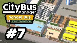 Expanding My BUS DEPOT in City Bus Manager School #7