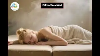 Japanese Spa Oil Massage with Gentle ASMR Sounds for Sleep | japanese massage | Oil bottle sound