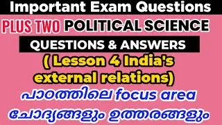 India's external relations/latest plus two history Exam Based question &answer/politics focus area