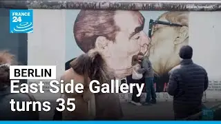 Berlin East Side Gallery turns 35 &bull; FRANCE 24 English