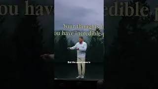 Your Thoughts Have Incredible Power