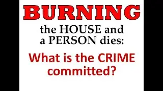 Arson, Murder, Homicide