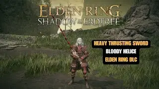 Heavy Thrusting Sword Bloody Helice Elden Ring