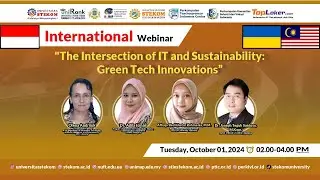 INTERNATIONAL WEBINAR: The Intersection of IT and Sustainability: Green Tech Innovations