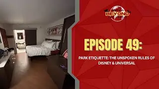 Park Etiquette: The Unspoken Rules of Disney & Universal