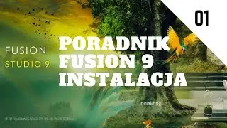FUSION 9 &ndash; Poradnik #1 &ndash; instalacja - zaczynam poradnik!
