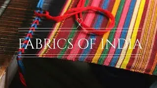 Who doesnt love the Indian Fabrics but how many know the actual names and its origin