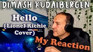 Dimash Kudaibergen - Hello (Lionel Richie Cover), My Reaction