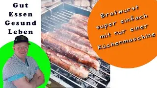 Bratwurst selber machen - mit nur einer Küchenmaschine