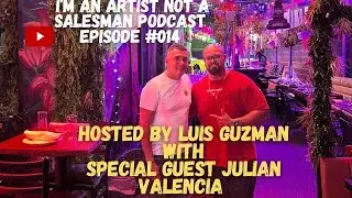 I'm An Artist, Not A Salesman #014   Julian Valencia