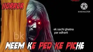What Lurks UNDER Neem Tree at Night? horror stories