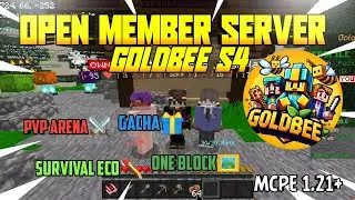 OPEN MEMBER SERVER MCPE 1.21.23 - GOLDBEE S4 || TERBARU 2024😱 !!