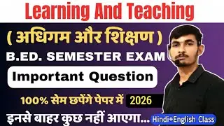 Learning and teaching important questions bed 1st semester learning and teaching important questions