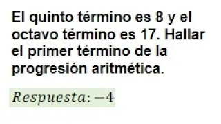 Hallar el primer termino y la diferencia de una progresión aritmética