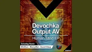 Human Mind (MiniKore Remix)
