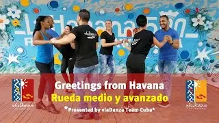 Greetings from Havana - Rueda medio y avanzado - von víaDanza Kuba